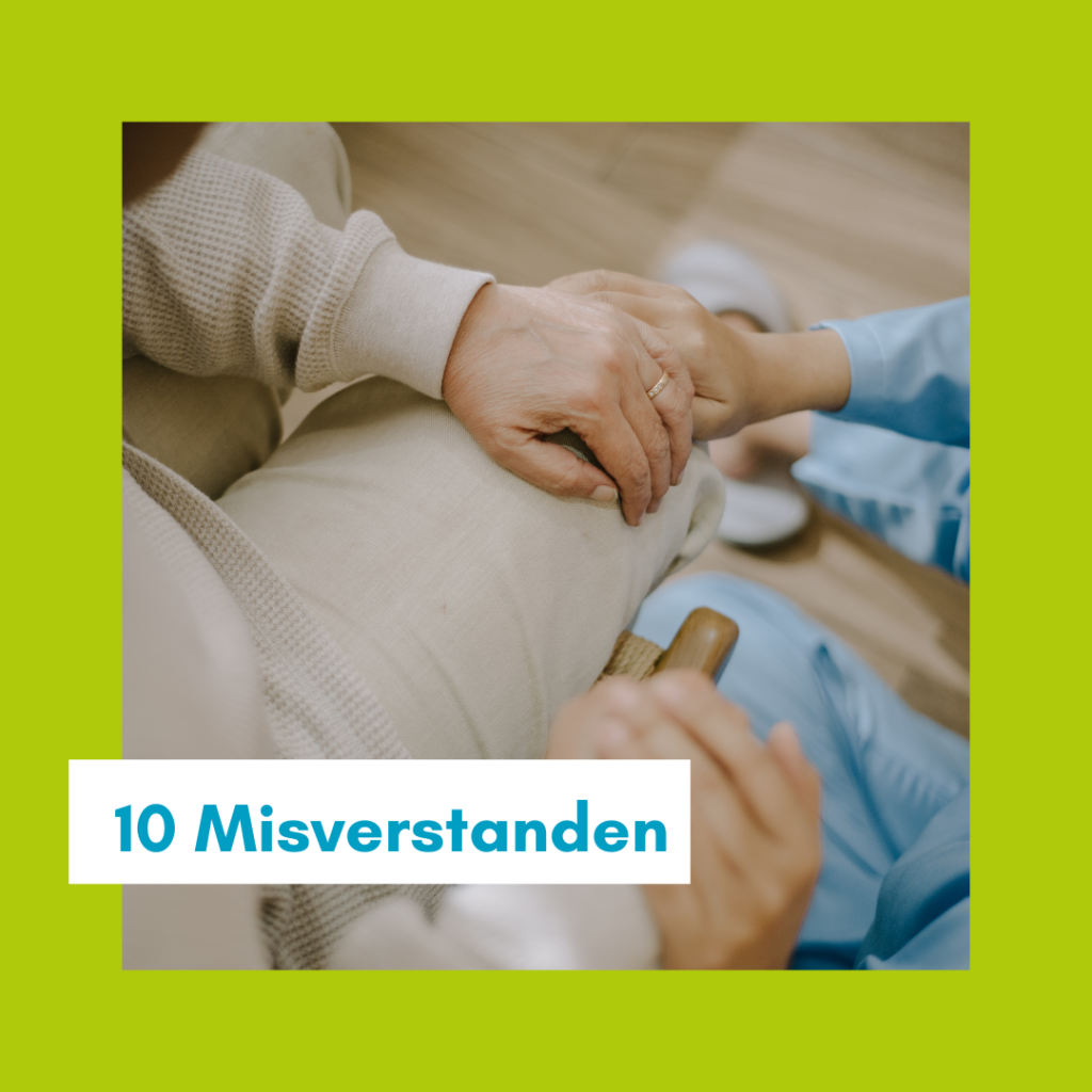 10 misverstanden in de thuisverpleging.